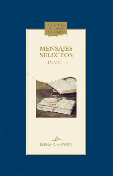 Mensajes selectos - Elena G. de White