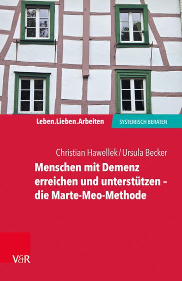 Menschen mit Demenz erreichen und unterstützen  die Marte-Meo-Methode - Ursula Becker - Jochen Schweitzer - Arist von Schlippe - Christian Hawellek