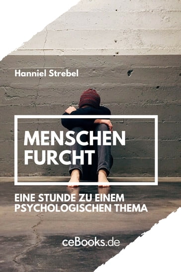 Menschenfurcht - Hanniel Strebel