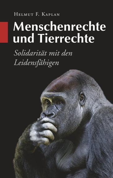 Menschenrechte und Tierrechte - Helmut F. Kaplan