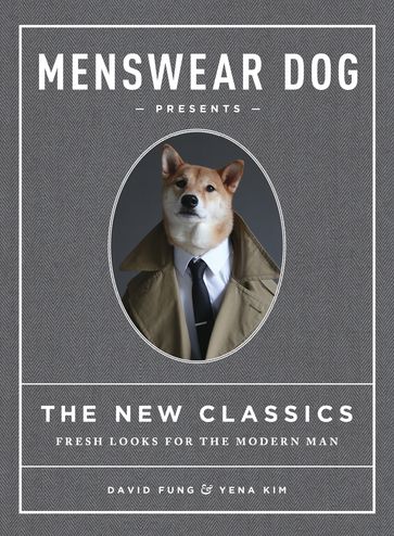 Menswear Dog Presents the New Classics - David Fung - Yena Kim