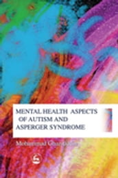 Mental Health Aspects of Autism and Asperger Syndrome