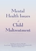 Mental Health Issues of Child Maltreatment