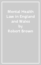 Mental Health Law in England and Wales