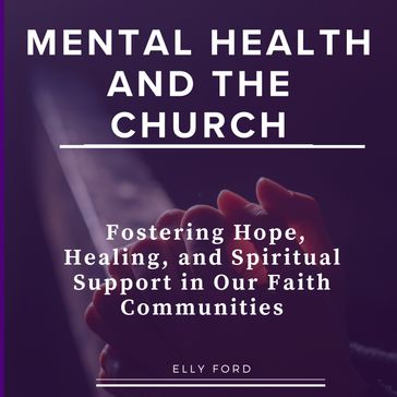 Mental Health and the Church - Elly Ford