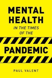 Mental Health in the Times of the Pandemic