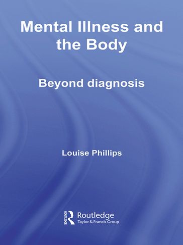 Mental Illness and the Body - Louise Phillips