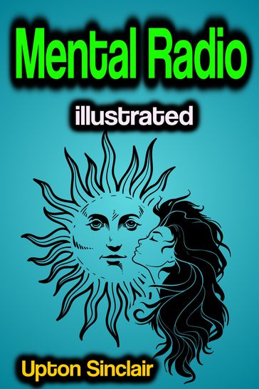 Mental Radio illustrated - Upton Sinclair