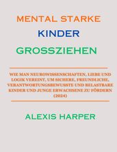 Mental starke Kinder großziehen