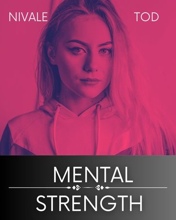 Mental strength - Nivale Tod