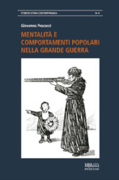 Mentalità e comportamenti popolari nella grande guerra