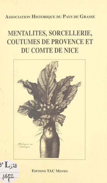 Mentalités, sorcellerie, coutumes de Provence et du comté de Nice - Colloque de l
