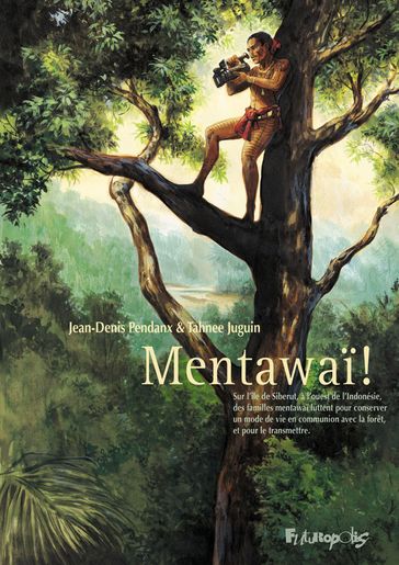 Mentawaï ! - Jean-Denis Pendanx