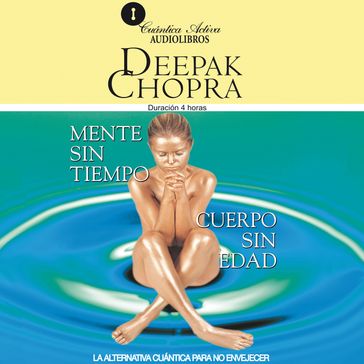 Mente sin tiempo / Cuerpo sin edad - Deepak Chopra