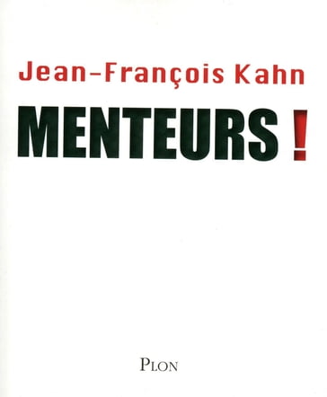 Menteurs ! - Jean-François Kahn