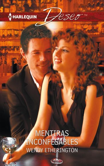 Mentiras inconfesables - Wendy Etherington