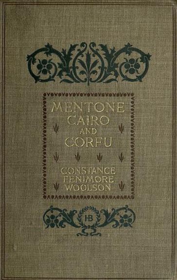 Mentone, Cairo and Corfu - Constance Fenimore Woolson