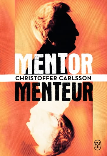 Mentor, menteur - Christoffer Carlsson