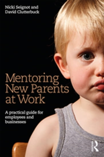 Mentoring New Parents at Work - David Clutterbuck - Nicki Seignot