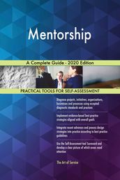 Mentorship A Complete Guide - 2020 Edition