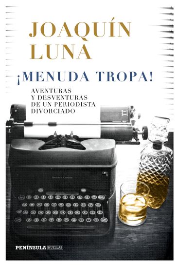 ¡Menuda tropa! - Joaquín Luna