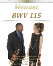 Menuet BWV 115 Pure sheet music duet for F instrument and cello arranged by Lars Christian Lundholm