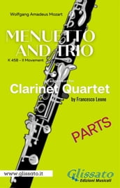 Menuetto and Trio (K.458) Clarinet Quartet (parts)