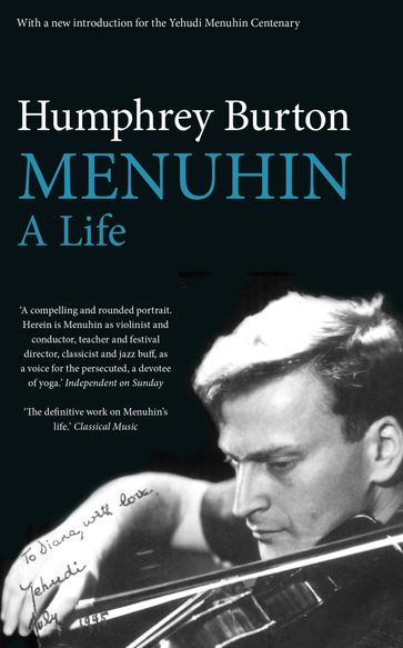 Menuhin - Sir Humphrey Burton