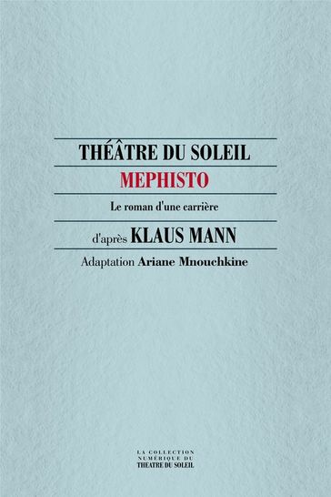 Mephisto, le roman d'une carrière - Klaus Mann