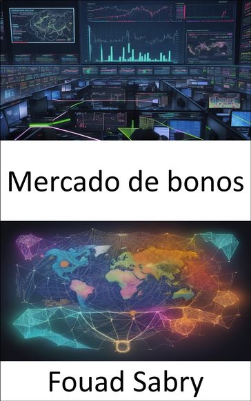 Mercado de bonos - Fouad Sabry