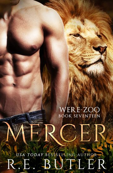 Mercer (Were Zoo Book Seventeen) - R.E. Butler