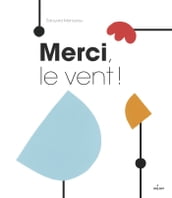 Merci, le vent