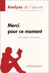 Merci pour ce moment de Valérie Trierweiler (Analyse de l oeuvre)