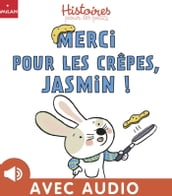 Merci pour les crêpes, Jasmin !