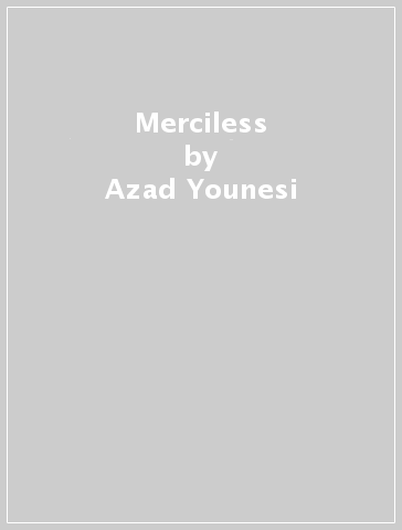 Merciless - Azad Younesi