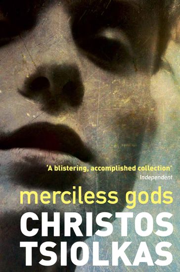 Merciless Gods - Christos Tsiolkas