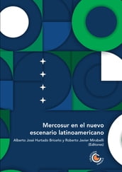 Mercosur en el nuevo escenario latinoamericano