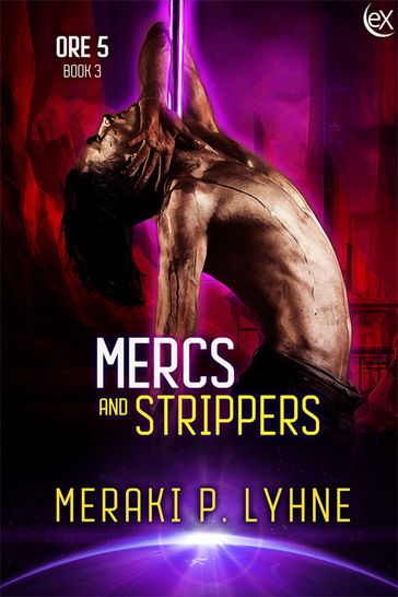 Mercs and Strippers - Meraki P. Lyhne