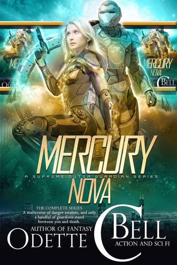 Mercury Nova: The Complete Series - Odette C. Bell