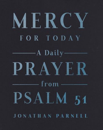 Mercy for Today - Jonathan Parnell