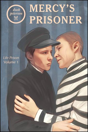 Mercy's Prisoner (Life Prison, Volume 1) - Dusk Peterson