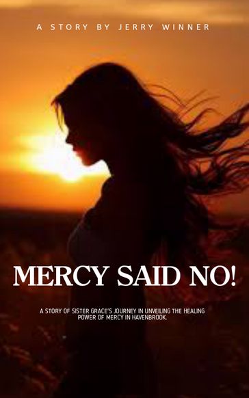 Mercy said No - JEREMIAH JOHNSON