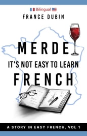 Merde, It s Not Easy to Learn French