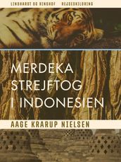 Merdeka: Strejftog i Indonesien