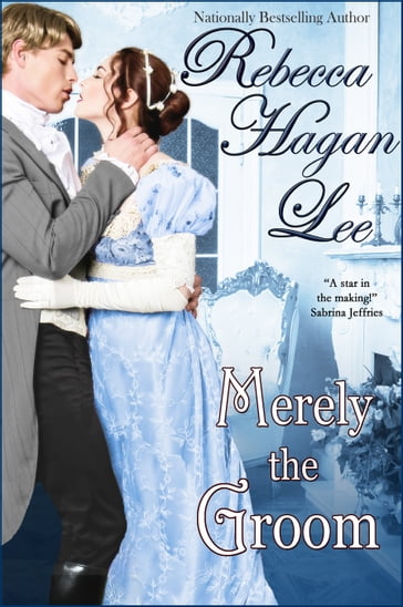 Merely the Groom - Rebecca Hagan Lee