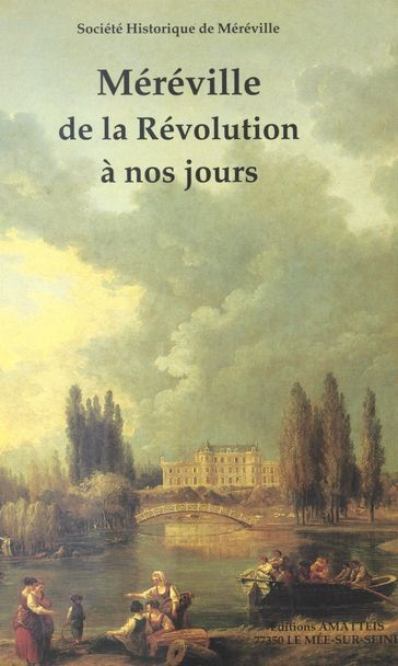 Méreville : de la Révolution à nos jours - Société historique de Méreville