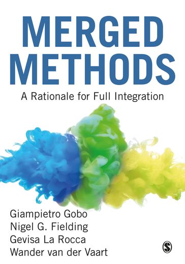 Merged Methods - Giampietro Gobo - Nigel G. Fielding - Gevisa La Rocca - Wander van der Vaart