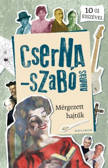 Mérgezett hajtk - András Cserna-Szabó