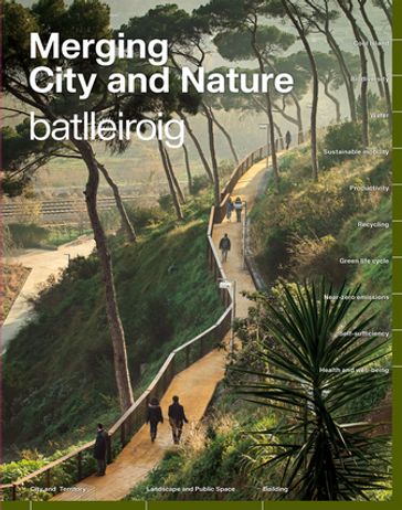 Merging City & Nature - Batlleiroig