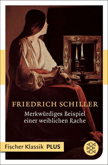 Merkwürdiges Beispiel einer weiblichen Rache - Friedrich Schiller